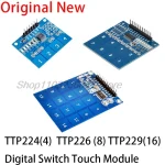 Capteur tactile de commutateur TTP224/TTP226/TTP229, Module capacitif tactile numérique 4/8/16 canaux